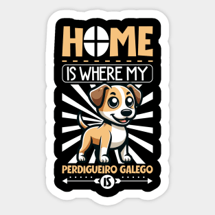 Home is with my Perdigueiro Galego Sticker